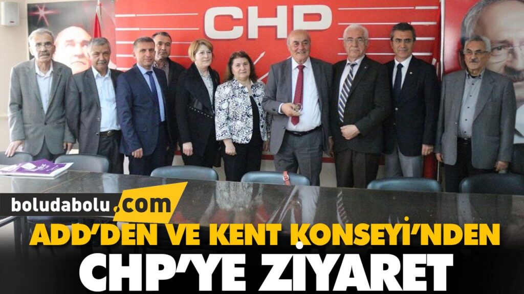 ADD’DEN VE KENT KONSEYİ’NDEN CHP’YE ZİYARET ADD’DEN VE KENT KONSEYİ’NDEN CHP’YE ZİYARET
