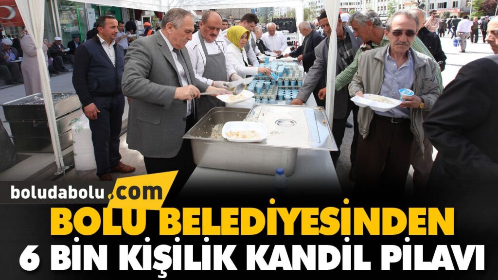 BOLU BELEDİYESİNDEN 6 BİN KİŞİLİK KANDİL PİLAVI BOLU BELEDİYESİNDEN 6 BİN KİŞİLİK KANDİL PİLAVI