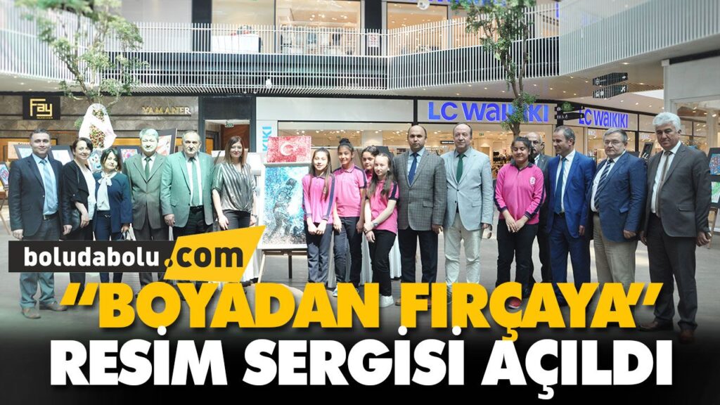 “BOYADAN FIRÇAYA” RESİM SERGİSİ AÇILDI “BOYADAN FIRÇAYA” RESİM SERGİSİ AÇILDI