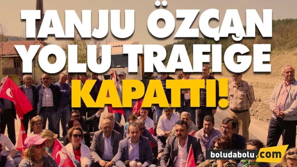 Tanju Özcan’dan yol kapatma eylemi Tanju Özcan’dan yol kapatma eylemi