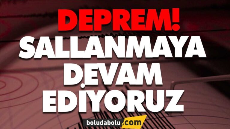 BOLU’DA DEPREM !