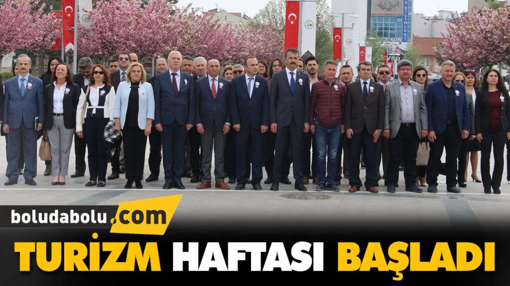 TURİZM HAFTASI BAŞLADI TURİZM HAFTASI BAŞLADI