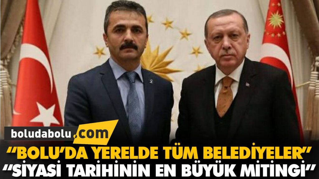 “BOLU’DA YERELDE TÜM BELEDİYELER” “BOLU’DA YERELDE TÜM BELEDİYELER”