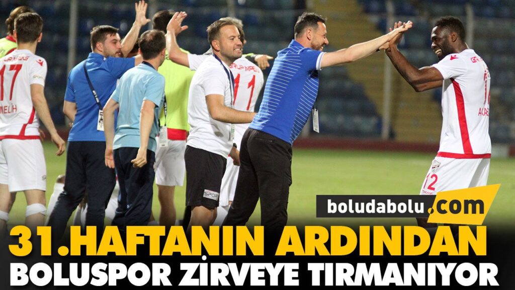 BOLUSPOR ZİRVEYE TIRMANIYOR BOLUSPOR ZİRVEYE TIRMANIYOR