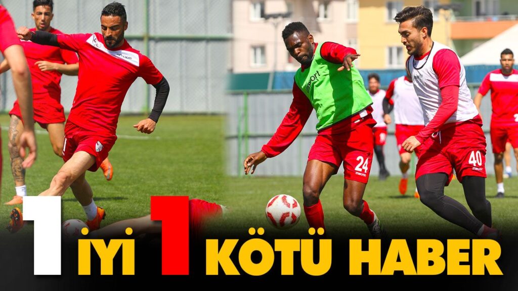 1 İYİ 1 KÖTÜ HABER