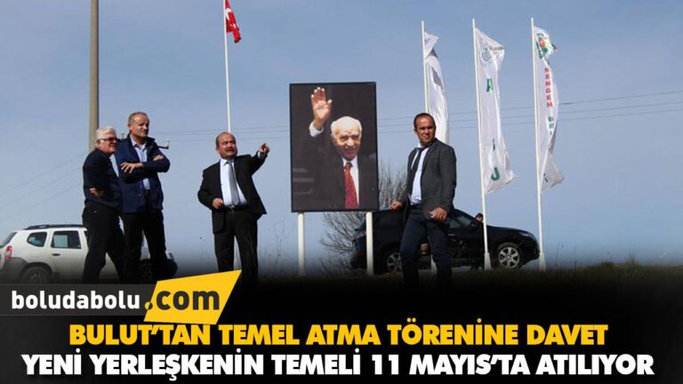 BULUT’TAN TEMEL ATMA TÖRENİNE DAVET