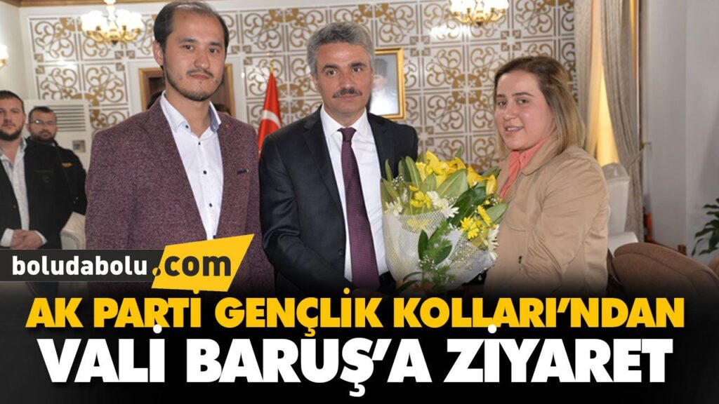 AK PARTİ GENÇLİK KOLLARI’NDAN VALİ BARUŞ’A ZİYARET AK PARTİ GENÇLİK KOLLARI’NDAN VALİ BARUŞ’A ZİYARET