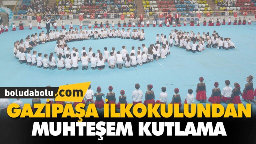 GAZİPAŞA İLKOKULUNDAN MUHTEŞEM KUTLAMA GAZİPAŞA İLKOKULUNDAN MUHTEŞEM KUTLAMA