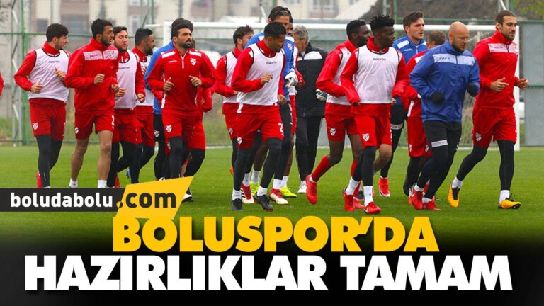 BOLUSPOR’DA HAZIRLIKLAR TAMAM