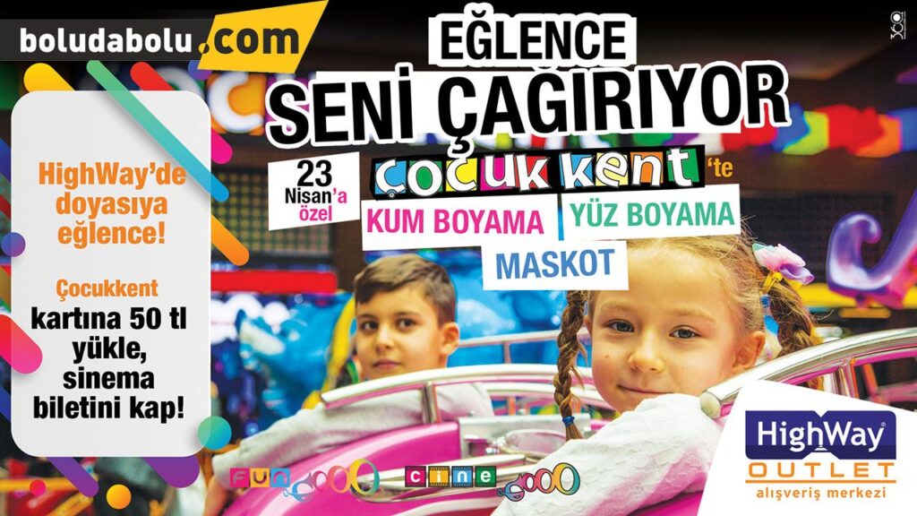 HIGHWAY’DE HER ŞEY ÇOCUKLAR İÇİN! HIGHWAY’DE HER ŞEY ÇOCUKLAR İÇİN!
