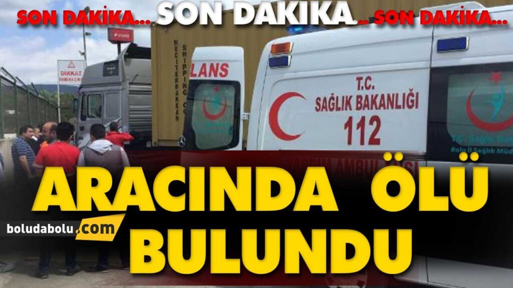 ARACINDA ÖLÜ BULUNDU ARACINDA ÖLÜ BULUNDU