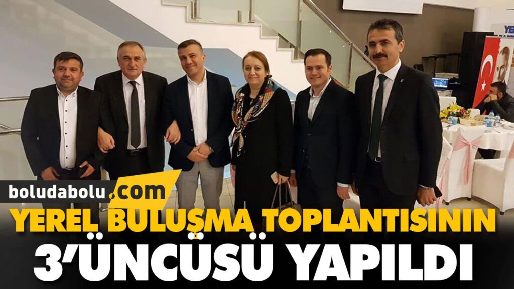 YEREL BULUŞMA TOPLANTISININ 3’ÜNCÜSÜ YAPILDI YEREL BULUŞMA TOPLANTISININ 3’ÜNCÜSÜ YAPILDI