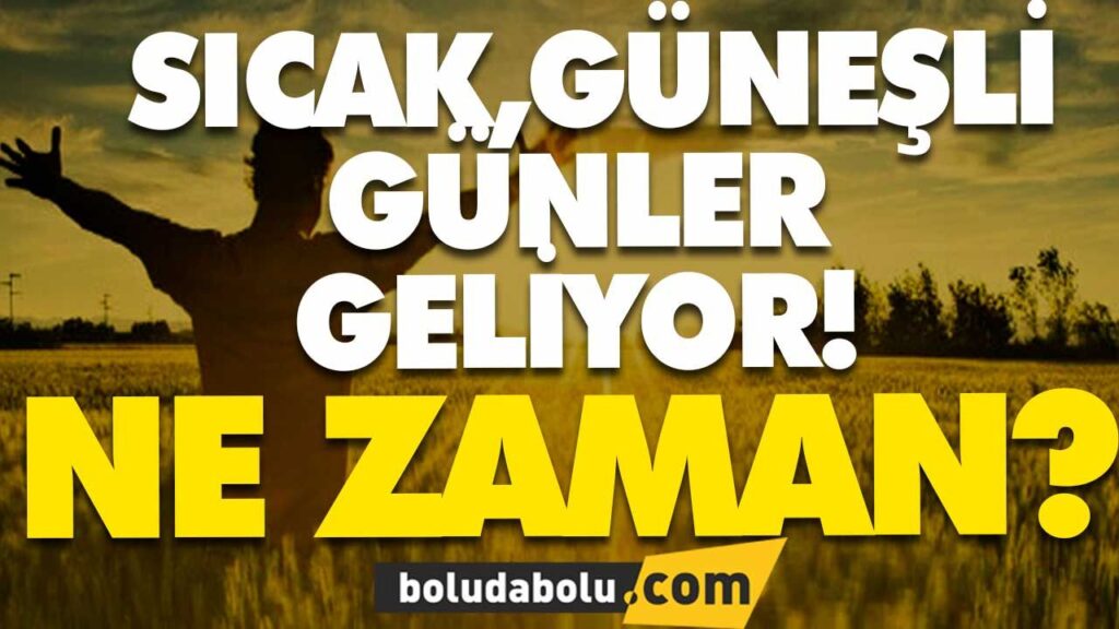 Sıcaklıklar artacak Sıcaklıklar artacak