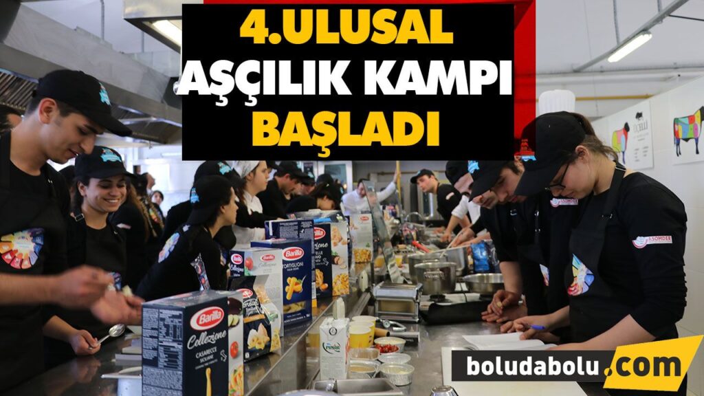 4. ULUSAL AŞÇILIK KAMPI BAŞLADI 4. ULUSAL AŞÇILIK KAMPI BAŞLADI