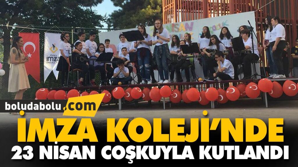İMZA KOLEJİ’NDE 23 NİSAN COŞKUYLA KUTLANDI İMZA KOLEJİ’NDE 23 NİSAN COŞKUYLA KUTLANDI