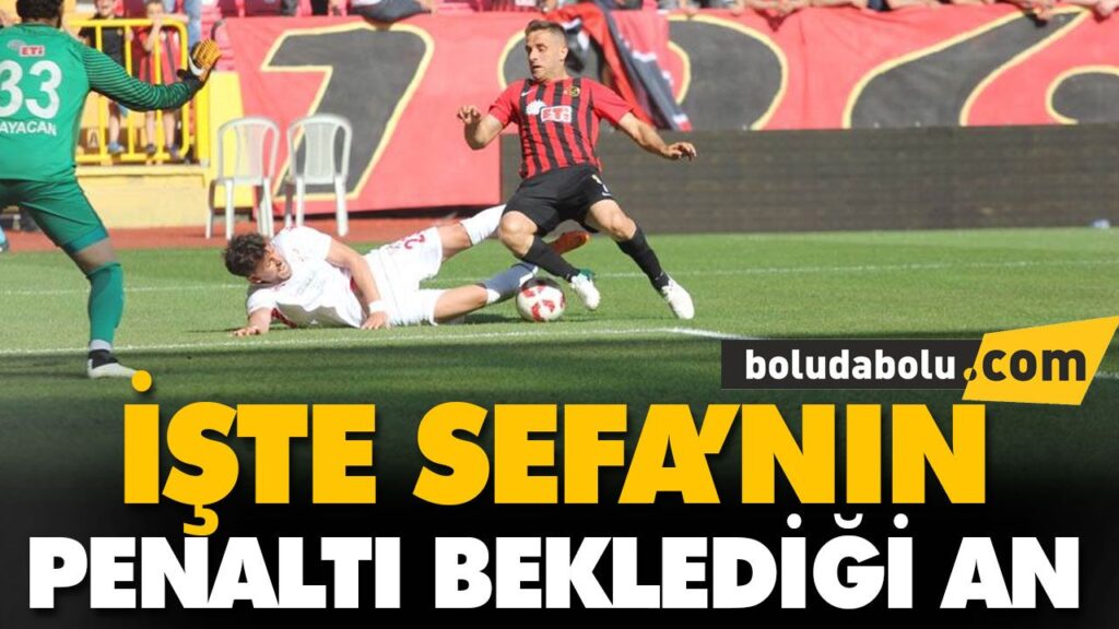 İŞTE SEFA’NIN PENALTI BEKLEDİĞİ AN İŞTE SEFA’NIN PENALTI BEKLEDİĞİ AN