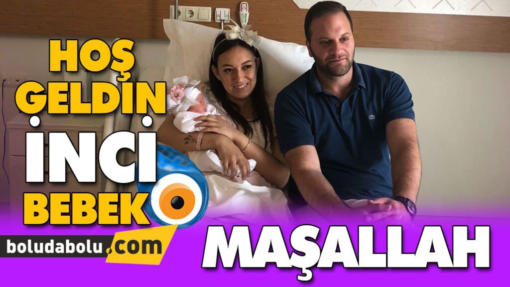 HOŞ GELDİN İNCİ BEBEK