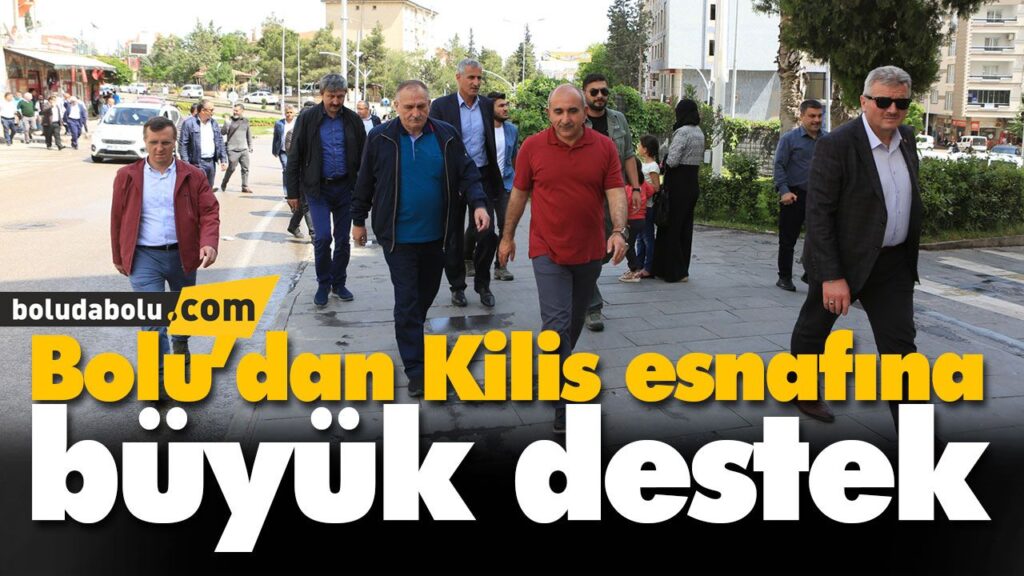 Bolu’dan Kilis esnafına büyük destek Bolu’dan Kilis esnafına büyük destek