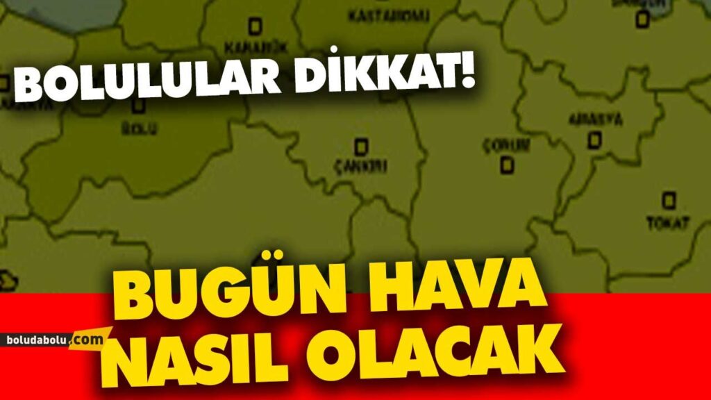 BOLU HAVA DURUMU BOLU HAVA DURUMU