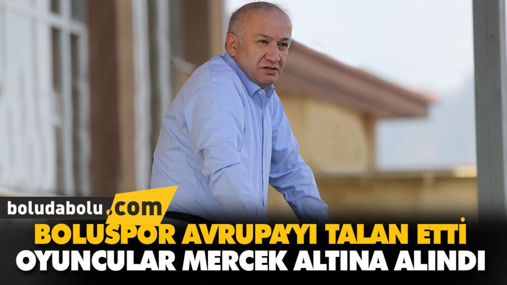 BOLUSPOR AVRUPA’YI TALAN ETTİ BOLUSPOR AVRUPA’YI TALAN ETTİ