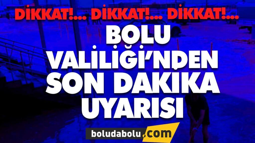 BOLU VALİLİĞİNDEN PAZAR GÜNÜ UYARISI BOLU VALİLİĞİNDEN PAZAR GÜNÜ UYARISI