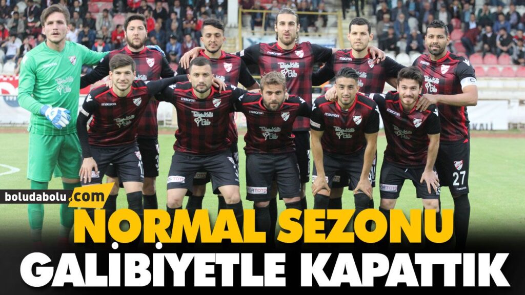 NORMAL SEZONU GALİBİYETLE KAPATTIK NORMAL SEZONU GALİBİYETLE KAPATTIK