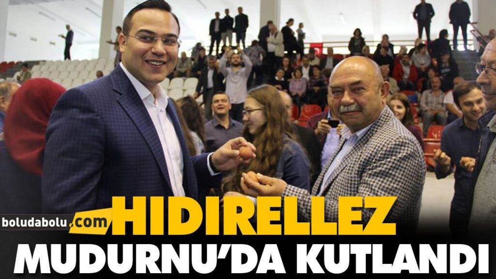 HIDIRELLEZ MUDURNU’DA KUTLANDI HIDIRELLEZ MUDURNU’DA KUTLANDI