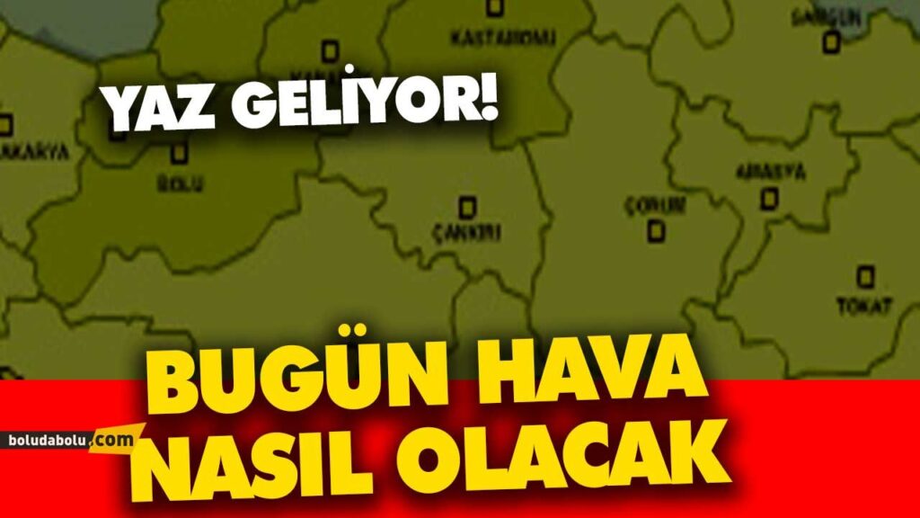 Bolu’da hava durumu Bolu’da hava durumu