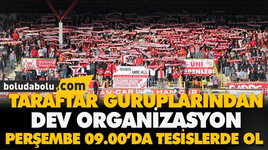 TARAFTAR GURUPLARINDAN DEV ORGANİZASYON