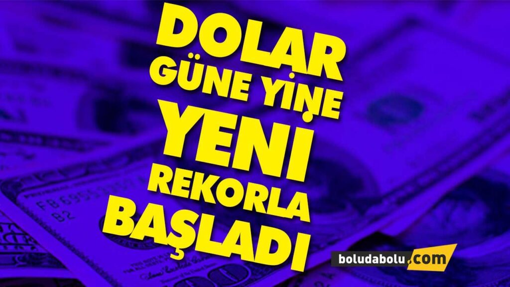 DOLAR NE KADAR… DOLAR NE KADAR…