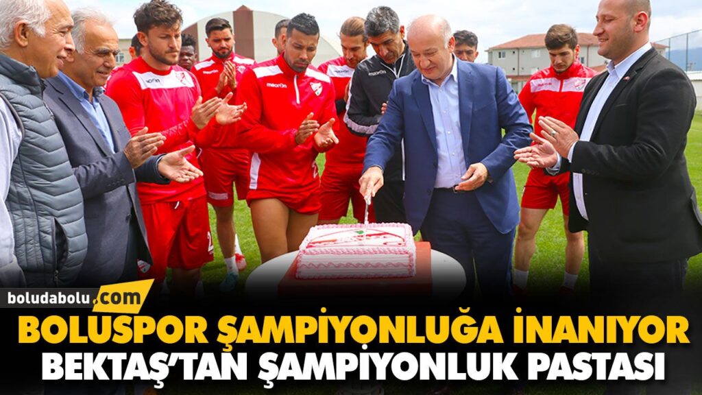BEKTAŞ’TAN ŞAMPİYONLUK PASTASI BEKTAŞ’TAN ŞAMPİYONLUK PASTASI