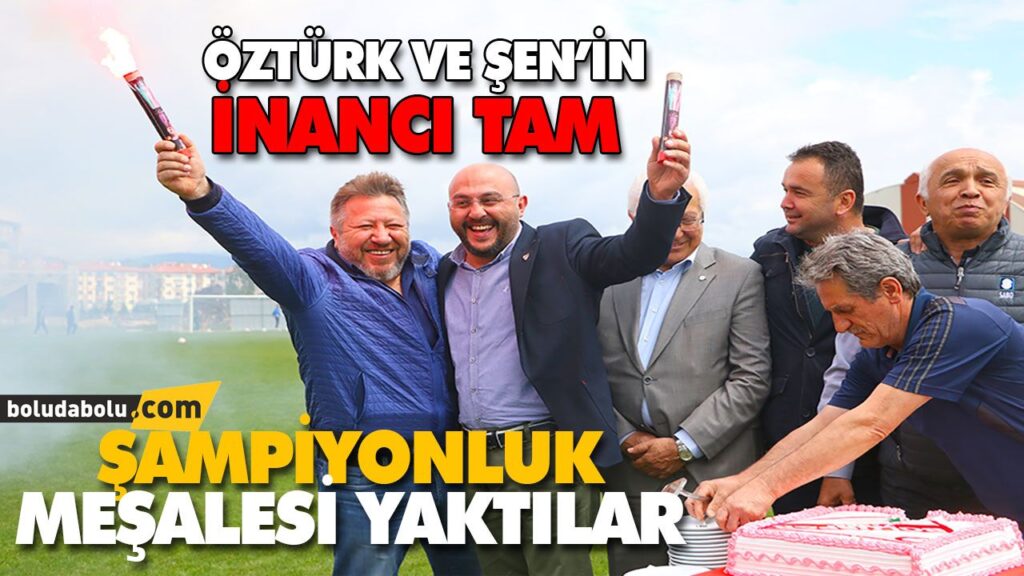 ÖZTÜRK VE ŞEN’İN İNANCI TAM ÖZTÜRK VE ŞEN’İN İNANCI TAM