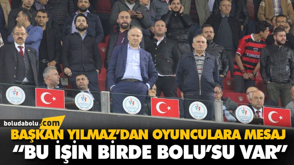 BAŞKAN YILMAZ’DAN OYUNCULARA MESAJ BAŞKAN YILMAZ’DAN OYUNCULARA MESAJ