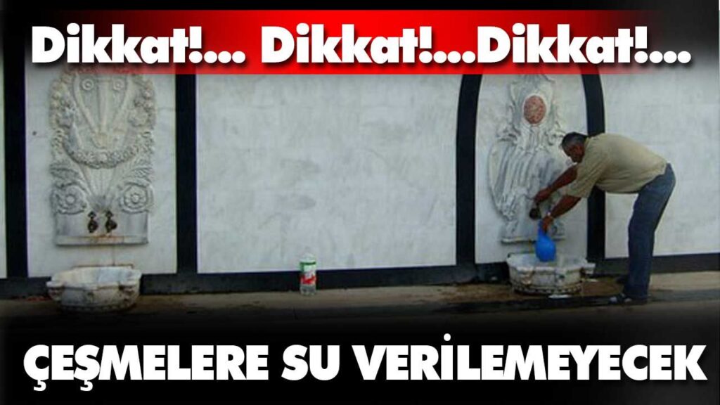 Sular kesilecek Sular kesilecek
