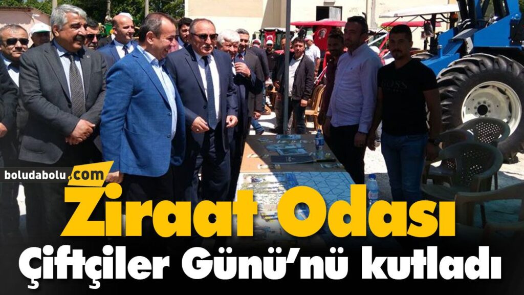 Ziraat Odası Çiftçiler Günü’nü kutladı Ziraat Odası Çiftçiler Günü’nü kutladı