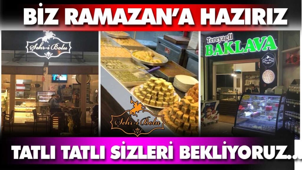 Bolu’nun en tatlı markası Şehr-i Bolu Bolu’nun en tatlı markası Şehr-i Bolu