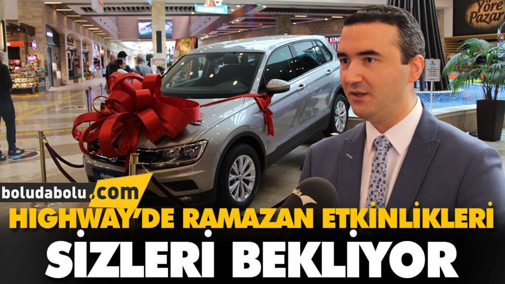 HıGHWAY’DE RAMAZAN ETKİNLİKLERİ SİZLERİ BEKLİYOR HıGHWAY’DE RAMAZAN ETKİNLİKLERİ SİZLERİ BEKLİYOR