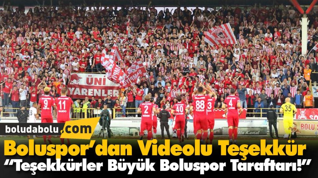 Boluspor’dan Videolu Teşekkür Boluspor’dan Videolu Teşekkür