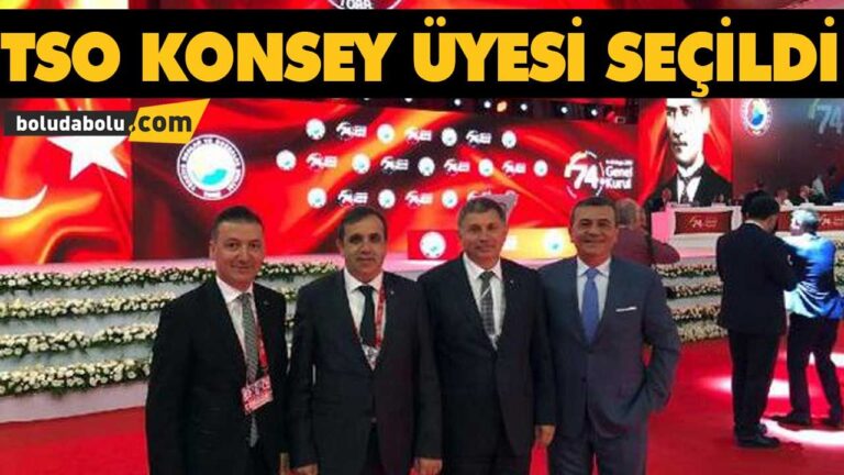 TSO KONSEY ÜYESİ SEÇİLDİ