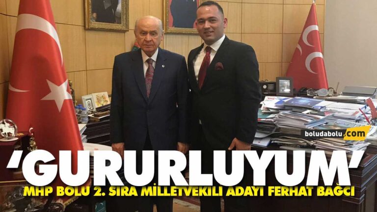 MHP BOLU 2. SIRA MİLLETVEKİLİ ADAYI FERHAT BAĞCI