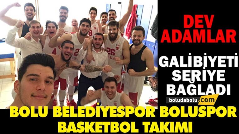 BOLU BELEDİYESPOR BOLUSPOR BASKETBOL TAKIMI