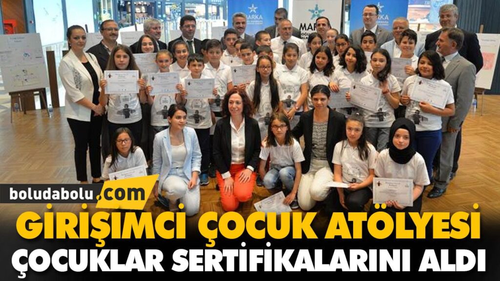 GİRİŞİMCİ ÇOCUK ATÖLYESİ GİRİŞİMCİ ÇOCUK ATÖLYESİ