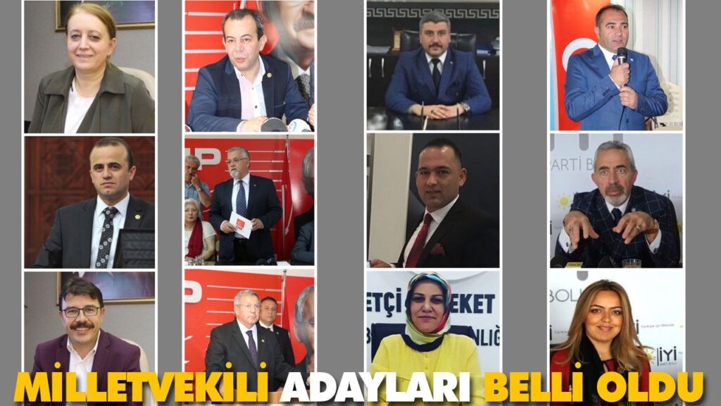MİLLETVEKİLİ ADAYLARI BELLİ OLDU MİLLETVEKİLİ ADAYLARI BELLİ OLDU