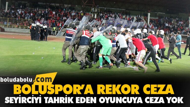BOLUSPOR’A REKOR CEZA