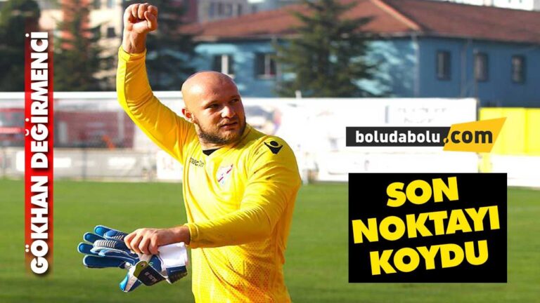 BOLUSPOR KALECİSİ GÖKHAN DEĞİRMENCİ