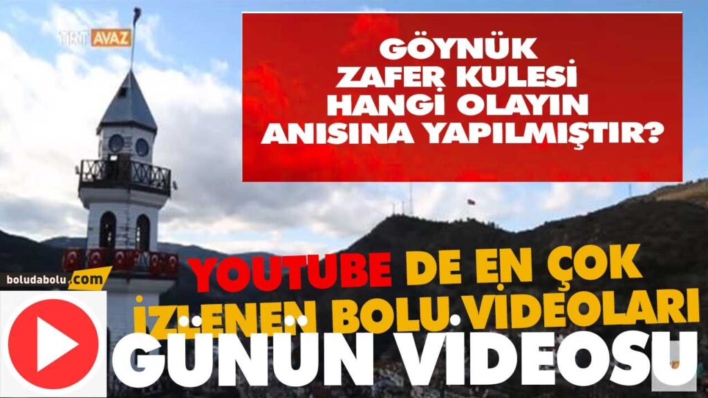 GÖYNÜK ZAFER KULESİ HANGİ OLAYIN ANISINA YAPILMIŞTIR?