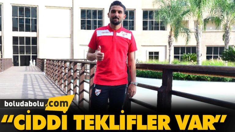 “CİDDİ TEKLİFLER VAR”