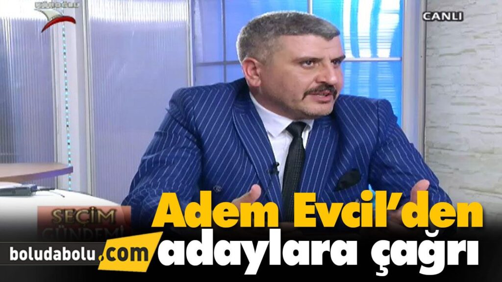 Adem Evcil’den adaylara çağrı Adem Evcil’den adaylara çağrı
