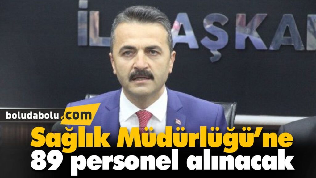 Sağlık Müdürlüğü’ne 89 personel alınacak Sağlık Müdürlüğü’ne 89 personel alınacak