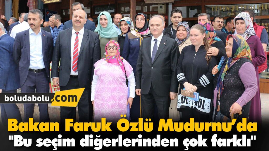 BAKAN ÖZLÜ MUDURNU’DA BAKAN ÖZLÜ MUDURNU’DA